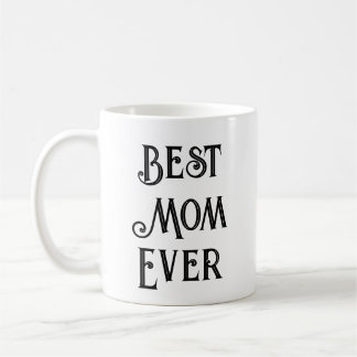 Best Mom Ever Text-Only Mug – Custom Name Gift Mom