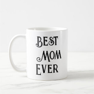 Best Mom Ever Text-Only Mug – Custom Name Gift Mom