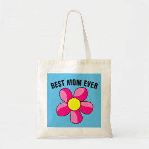 BEST MOM EVER TOTE BAG