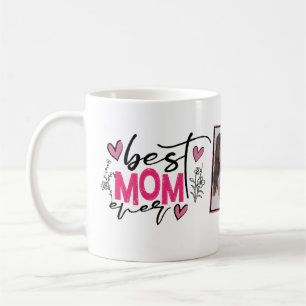 Best Mom Ever Typography Photo Coffee Mug
