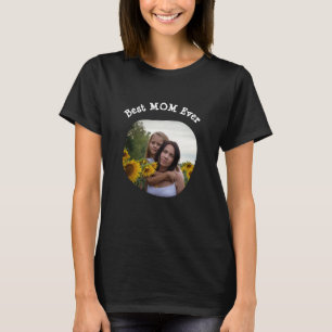 Best MOM Ever upload your square family photo T-Shirt