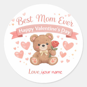 Best Mom Ever Valentine Heart Postcard Classic Round Sticker