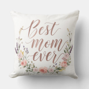 Best Mom Ever – Watercolor Floral Throw Pillow