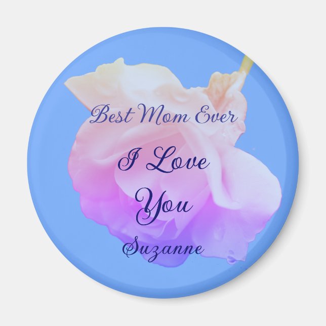 Best Mom Ever White Rose Personalized Magnet (Front)