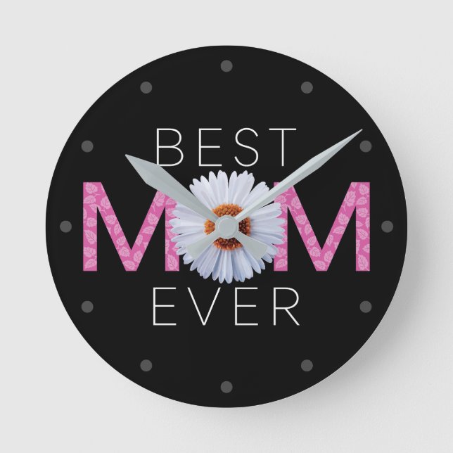 Best Mom Ever With Daisy Image Print (Pink V2) Round Clock (Front)