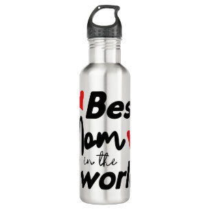 Best Mom In The World Mother's Day 710 Ml Water Bottle