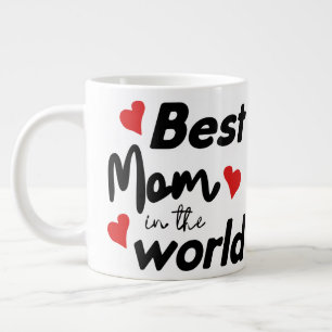 Best Mom In The World Mother's Day Large Coffee Mug
