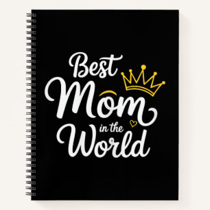 Best Mom In The World Shirt Women Best Mom Ever Mo Notebook