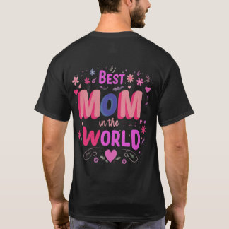 Best MOM in the World tshirt