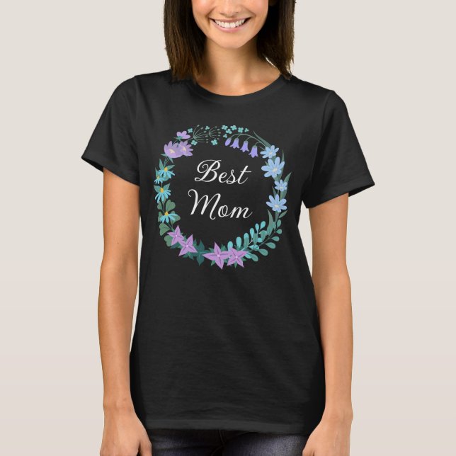 Best Mom Mother Floral Bluebells Greenery Wreath T-Shirt (Front)
