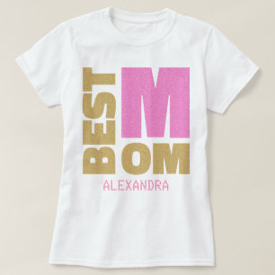 Best Mom Pink Gold Glitter Name Customized T-Shirt
