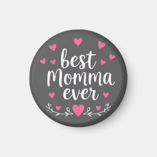 best momma ever grey magnet