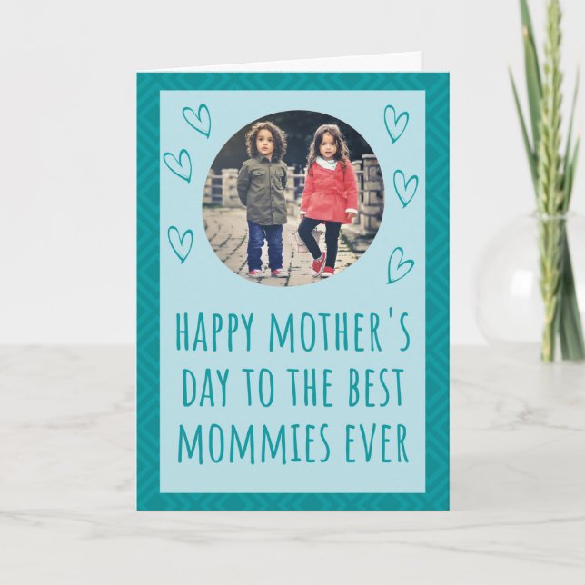 Best Mommies Ever Mother's Day Photo Card (Front)
