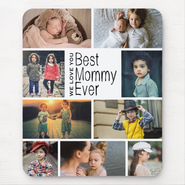 Best Mommy Ever Photo Collage Mouse Mat (Front)
