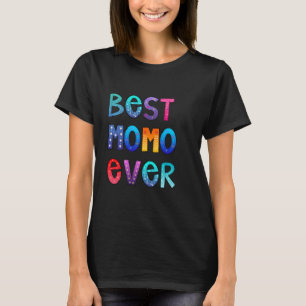 Best Momo Ever Colourful, Mama Shirt, Mum Gift T-Shirt