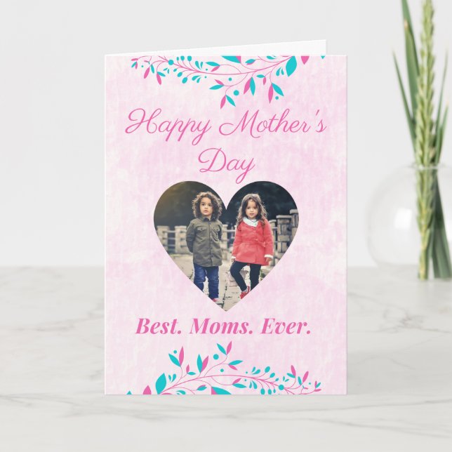 Best Moms Ever Mother's Day Photo Card (Front)