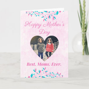 Best Moms Ever Mother's Day Photo Card