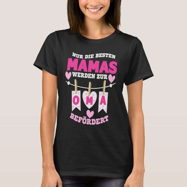 best moms get promoted to grandma T-Shirt (Front)