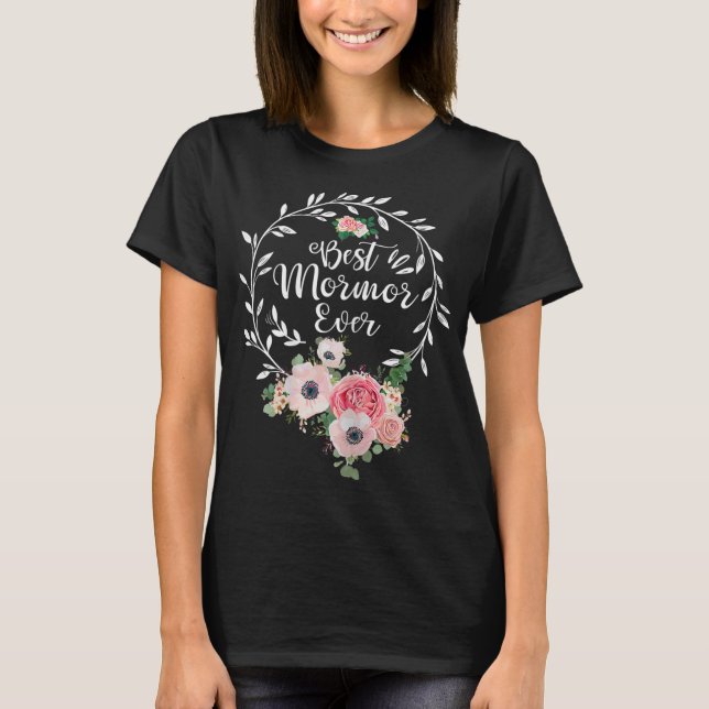Best Mormor Ever Floral Decoration Grandma T-Shirt (Front)