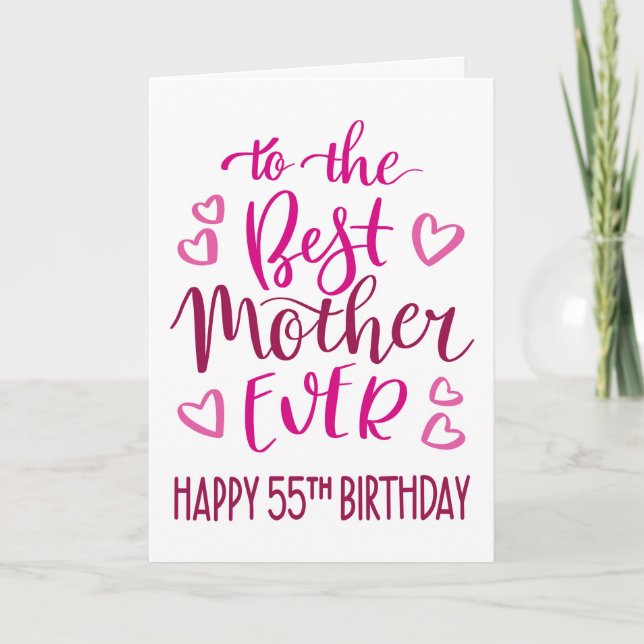 Best Mother Ever 55th Birthday Typography in Pink Card (Front)
