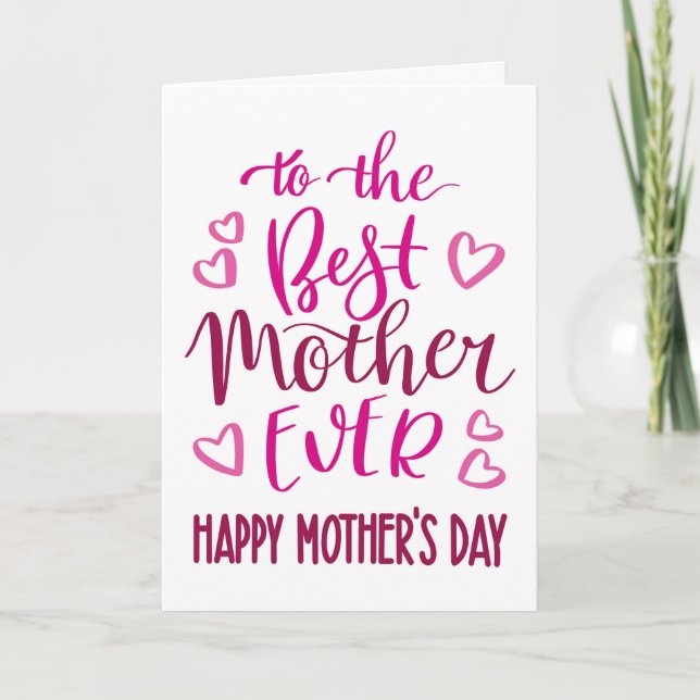 Best Mother Ever Mother's Day Typography in Pink Card (Front)