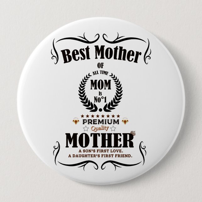 Best Mother Of All Time - Mother's Day Gift 10 Cm Round Badge (Front)