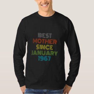 Best Mother Since January 1967 Cool Present T-Shirt
