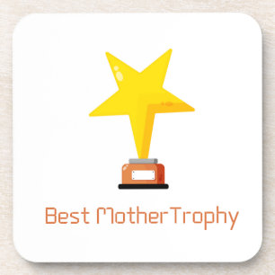 Best Mother Trophy on a  Coaster