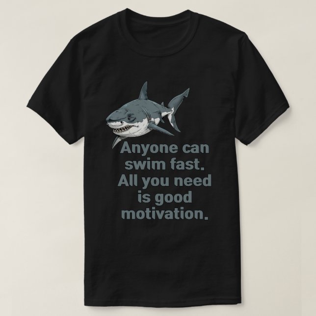 Best Motivation for Swimmers T-Shirt (Design Front)