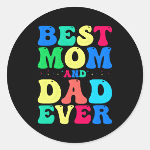 Best Mum And Dad Ever Celebrate Your Incredible Pa Classic Round Sticker