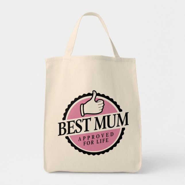 Best mum approved for life pink bag (Front)