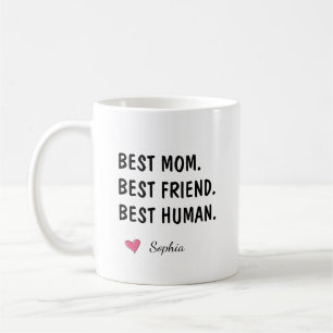 Best Mum Best Friend Best Human Personalised Coffee Mug