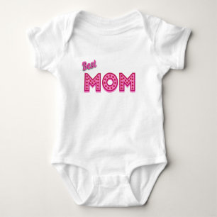 Best Mum Best Mum Ever Best Mother Ever Baby Bodysuit