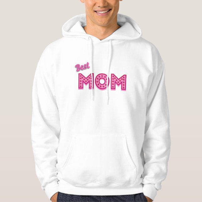 Best Mum Best Mum Ever Best Mother Ever Hoodie (Front)