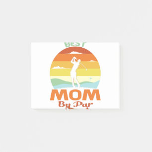 Best Mum By Par Father's Day Golf Shirt Gift Post-it Notes