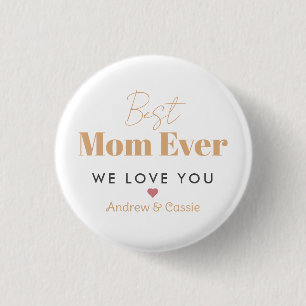 Best mum ever 3 cm round badge