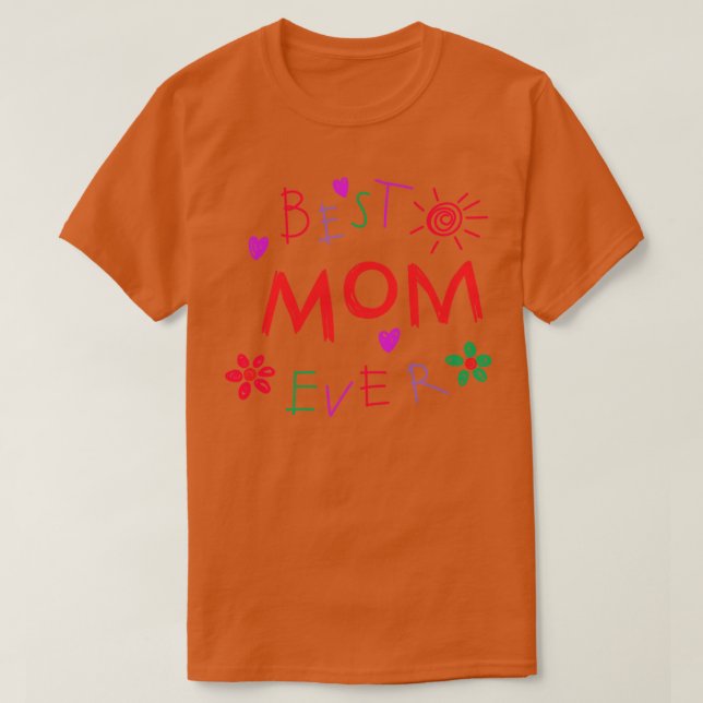 Best mum ever 5 T-Shirt (Design Front)
