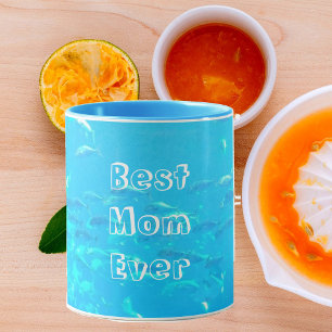Best Mum Ever Aqua Blue School of Fish in Ocean  Mug