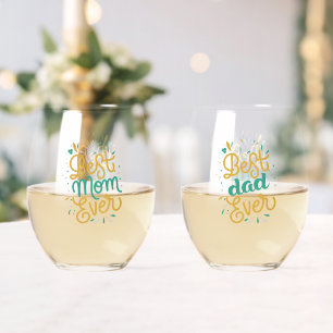 Best Mum Ever, Best Dad Ever Stemless Wine Glass