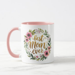 Best Mum Ever - best gift for mothers Mug
