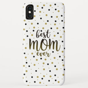 Best Mum Ever Black and Gold Confetti iPhone XS Max Case