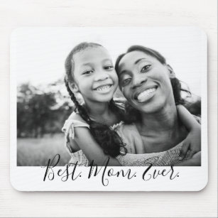 Best Mum Ever Black and White Script Photo  Mouse Mat