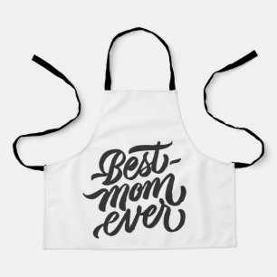 Best Mum Ever Black and White Script Typography Apron