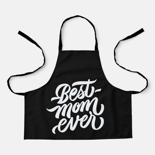 Best Mum Ever Black and White Script Typography Apron (Front)