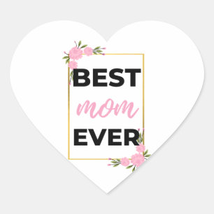 Best Mum Ever black Heart Sticker