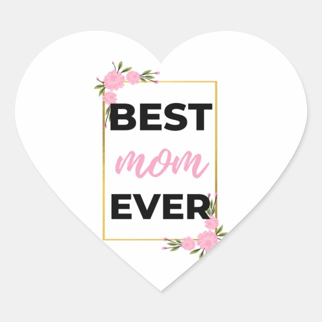Best Mum Ever black Heart Sticker (Front)