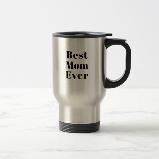 Best Mum Ever black modern typography chic Travel Mug (Right)
