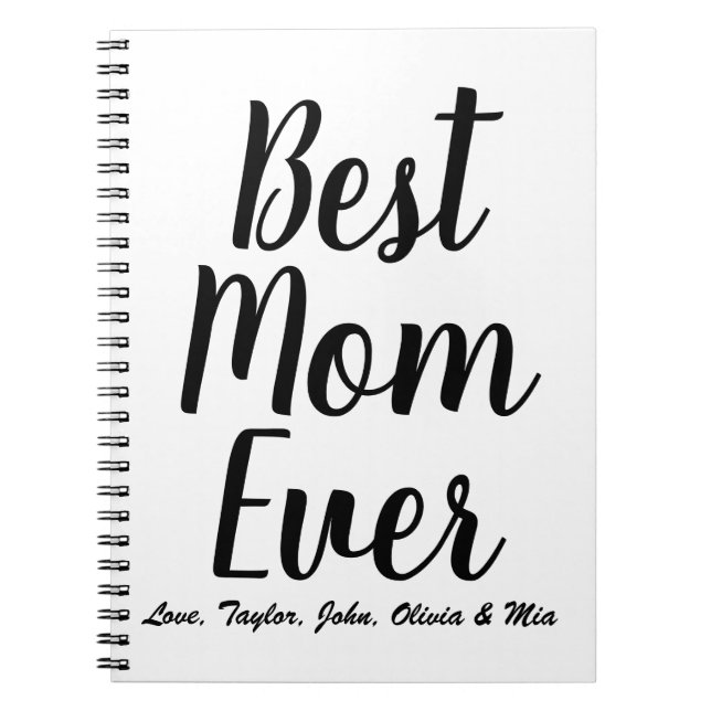 Best Mum Ever black white custom script elegant Notebook (Front)