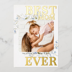 Best Mum Ever Blue Wild Floral Photo Mothers Day