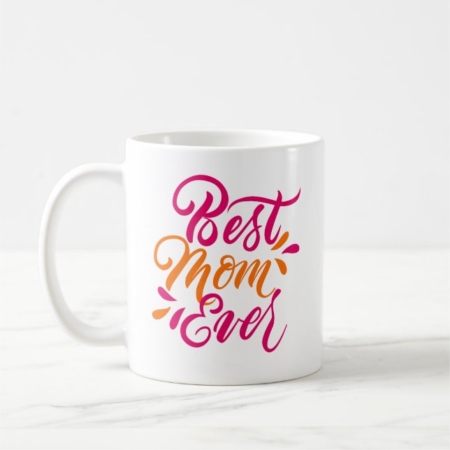 Best Mum Ever Brush Calligraphy Coffee Mug (Left)